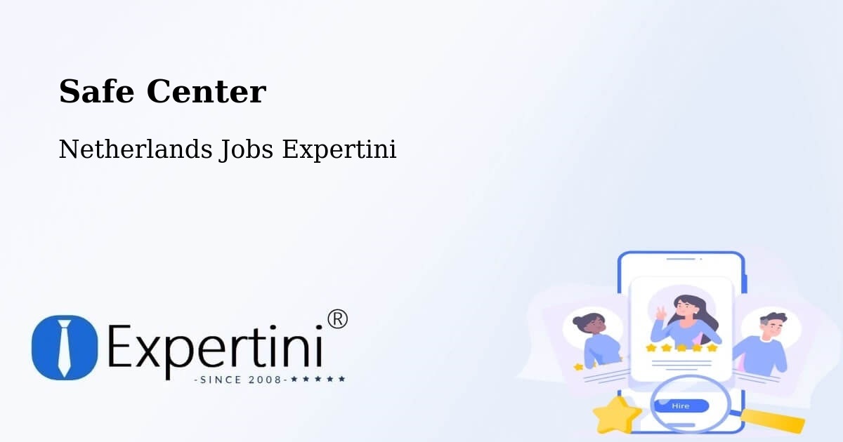 Safety Center – Brielle - Netherlands Jobs Expertini